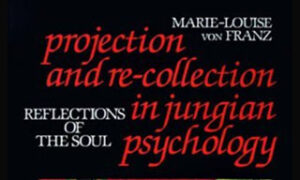 Marie-Louise von Franz, On Projection